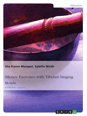 cover image of Silence Exercises with Tibetan Singing Bowls